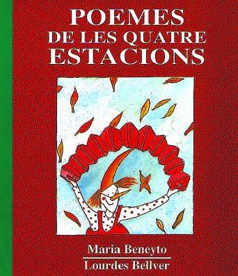 POEMES DE LES QUATRE ESTACIONS | 9788481310139 | BENEYTO CUÑAT, MARIA