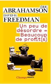 UN PEU DE DESORDRE = BEAUCOUP DE PROFITS | 9782081285019 | ABRAHAMSON - FREEDMAN