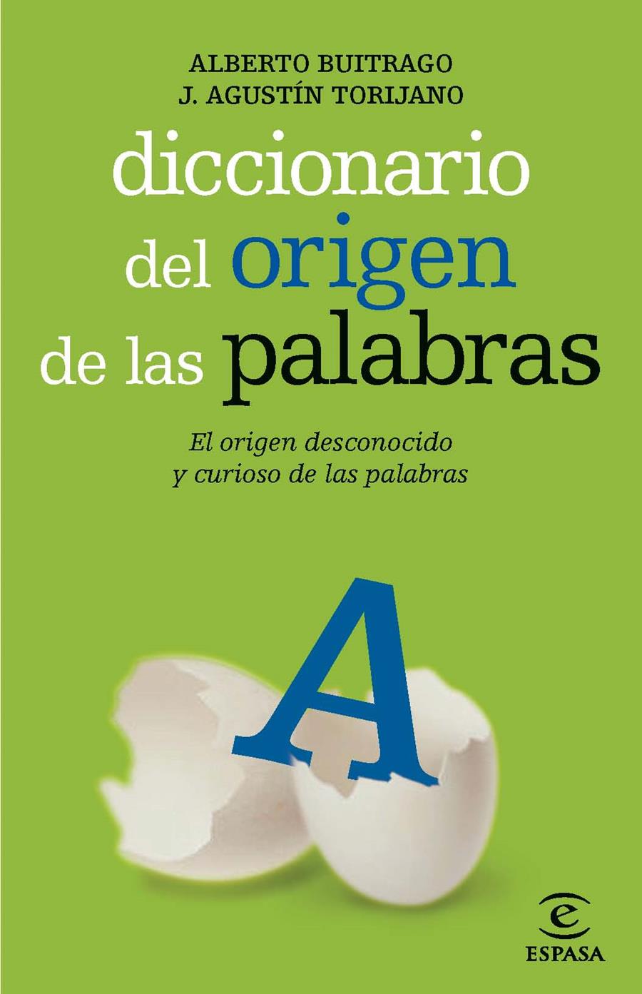 DICCIONARIO DEL ORIGEN DE LAS PALABRAS | 9788467036909 | ALBERTO BUITRAGO JIMÉNEZ/AGUSTÍN TORIJANO