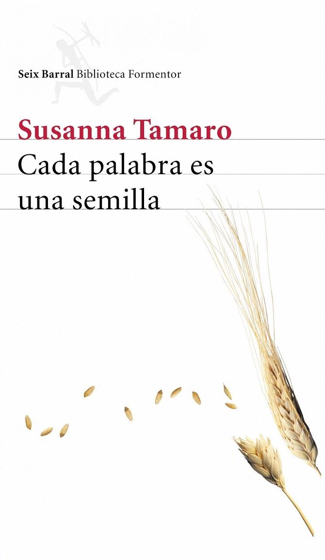 CADA PALABRA ES UNA SEMILLA | 9788432227882 | SUSANNA TAMARO