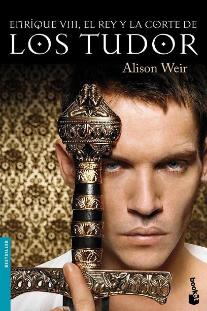 ENRIQUE VIII, EL REY Y LA CORTE DE LOS TUDOR | 9788408105763 | ALISON WEIR