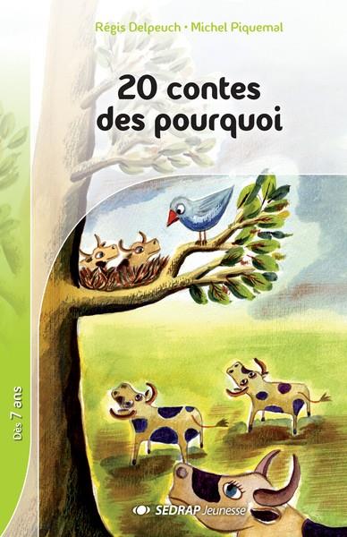 20 CONTES DES POURQUOI. CE1/CE2 | 9782841178605 | REGIS DELPEUCH ET MARIA JALIBERT