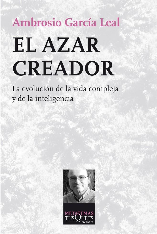 EL AZAR CREADOR | 9788483834954 | AMBROSIO GARCÍA LEAL