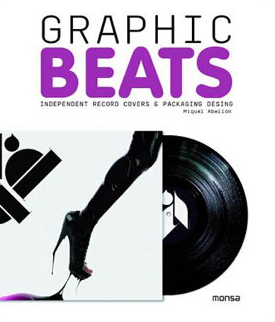 GRAPHIC BEATS INDEPENDENT RECORD COVERS AND PACKAGING | 9788496823136 | ABELLÁN, MIQUEL