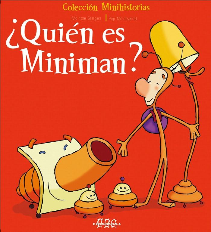 ¿QUIÉN ES MINIMAN? | 9788495731494 | MONTSERRAT, PEP/GANGES, MONTSE