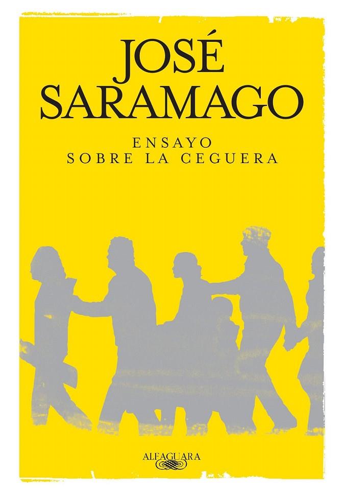 ENSAYO SOBRE LA CEGUERA | 9788420474496 | SARAMAGO, JOSÉ