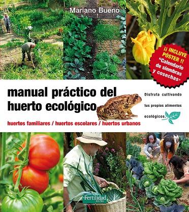 MANUAL PRACTICO DEL HUERTO ECOLOGICO | 9788493630881 | BUENO, MARIANO