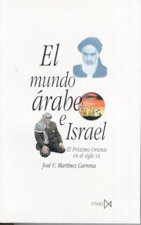 EL MUNDO ‡RABE E ISRAEL | 9788470902338 | MARTÍNEZ CARRERAS, JOSÉ U.