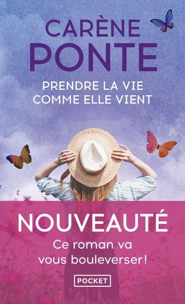 PRENDRE LA VIE COMME ELLE VIENT | 9782266339605 | PONTE, CARÈNE