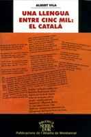 UNA LLENGUA ENTRE CINC MIL: EL CATALÀ | 9788484152521 | VILA, ALBERT