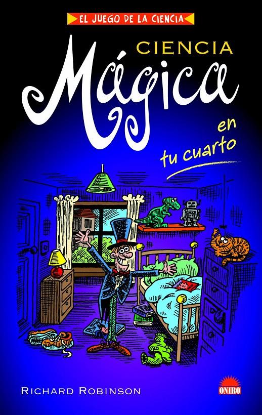 CIENCIA MAGICA EN TU CUARTO | 9788497542968 | RICHARD ROBINSON