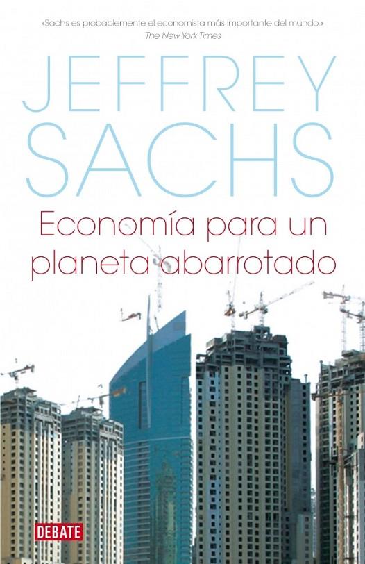 ECONOMÍA PARA UN PLANETA ABARROTADO | 9788483067727 | SACHS,JEFFREY