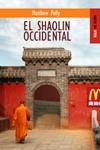 SHAOLIN OCCIDENTAL EL | 9788489624467 | POLLY, MATTHEW