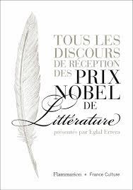 TOUS LES DISCOURS DE RECEPTION DES PRIX NOBEL DE LITTERATURE | 9782081307278 | EGLAL ERRERA