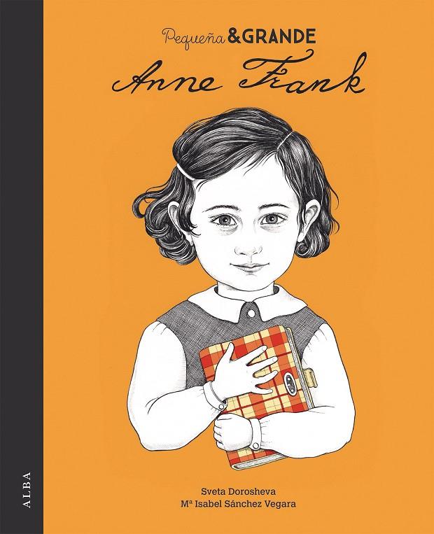 PEQUEñA & GRANDE ANNE FRANK | 9788490654194 | SáNCHEZ VEGARA, Mª ISABEL