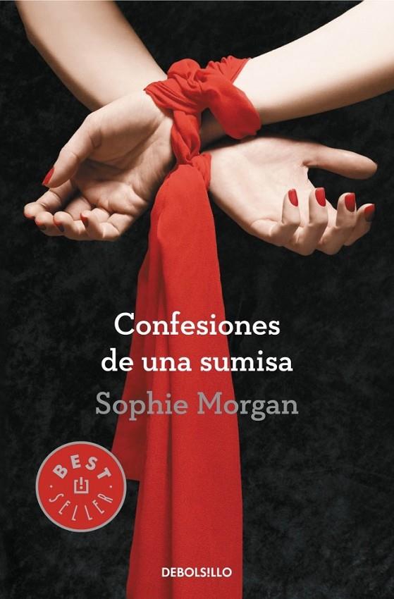 CONFESIONES DE UNA SUMISA | 9788490326749 | MORGAN,SOPHIE