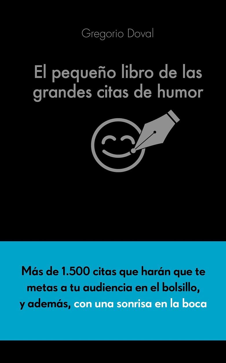 EL PEQUEÑO LIBRO DE LAS GRANDES CITAS DE HUMOR | 9788416253883 | GREGORIO DOVAL HUECAS