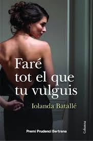  FARÉ TOT EL QUE TU VULGUIS | 9788466418034 | BATALLÉ PRATS, IOLANDA