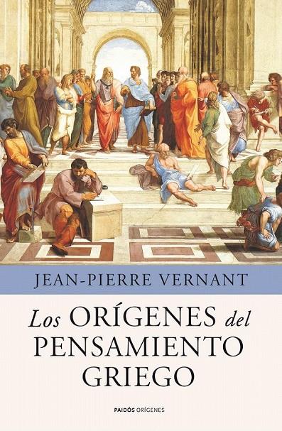 LOS ORÍGENES DEL PENSAMIENTO GRIEGO | 9788449325342 | JEAN-PIERRE VERNANT