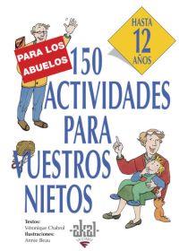 150 ACTIVIDADES PARA VUESTROS NIETOS | 9788446011569 | CHABROL, VERONIQUE