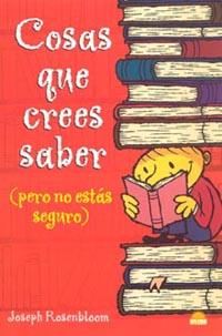 COSAS QUE CREES SABER (PERO NO ESTÁS SEGURO) | 9788497541459 | JOSEPH ROSENBLOOM