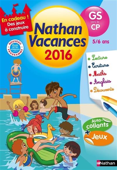 CAHIER DE VACANCES NATHAN DE LA GS VERS LE CP 5/6 ANS - ÉDITION 2016 | 9782091930428 | CHRISTELLE CHAMBON, SANDRINE GUILLORÉ-CHOTARD