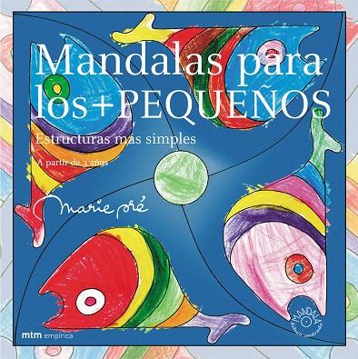 MANDALAS PARA LOS + PEQUEÑOS | 9788495590756 | PRÉ, MARIE