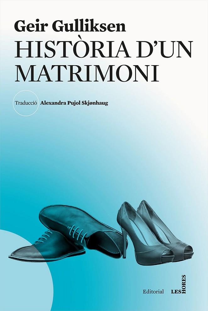 HISTORIA D'UN MATRIMONI | 9788494677502 | GULLIKSEN, GEIR