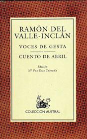 VOCES DE GESTA / CUENTO DE ABRIL | 9788423974115 | RAMÓN DEL VALLE-INCLÁN