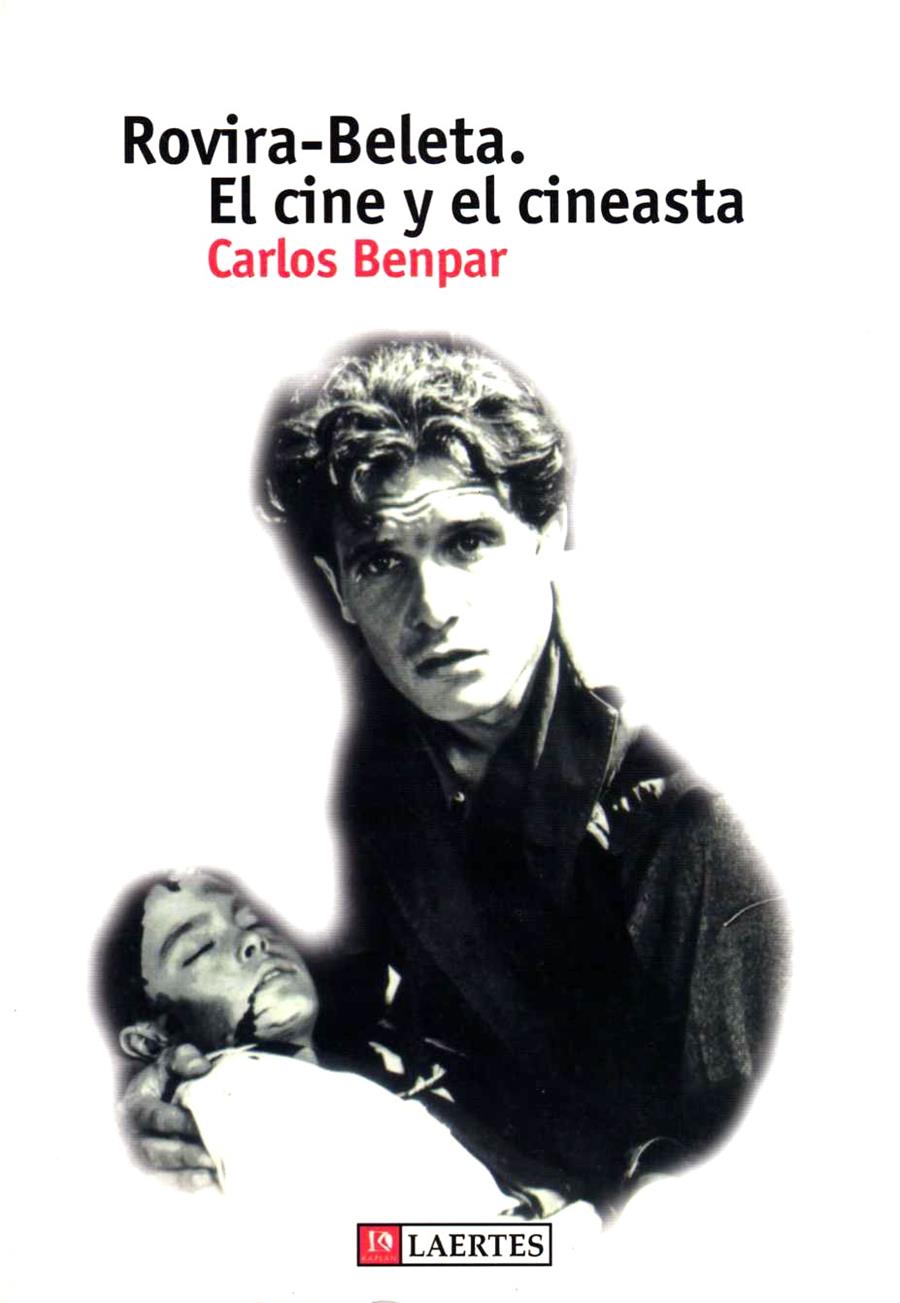 ROVIRA-BELETA. EL CINE Y EL CINEASTA | 9788475844145 | BENPAR, CARLOS