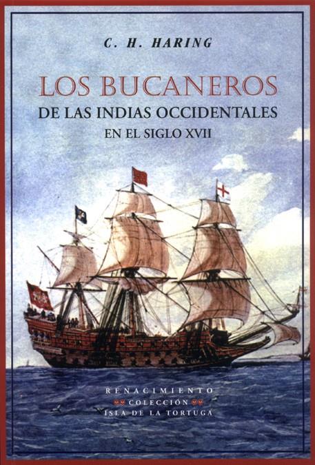 LOS BUCANEROS DE LAS INDIAS OCCIDENTALES EN EL SIGLO XVII | 9788484721154 | HARING, C.H.