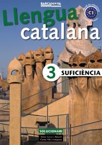 SUFICIÈNCIA 3. SOLUCIONARI | 9788448920654 | GARCIA BALASCH, TERESA/VILÀ COMAJOAN, CARME