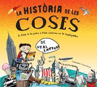 LA HISTORIA DE LES COSES | 9788498675351 | LAYTON , NEAL