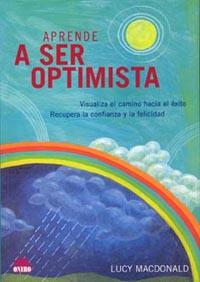 APRENDE A SER OPTIMISTA | 9788497541206 | LUCY MACDONALD