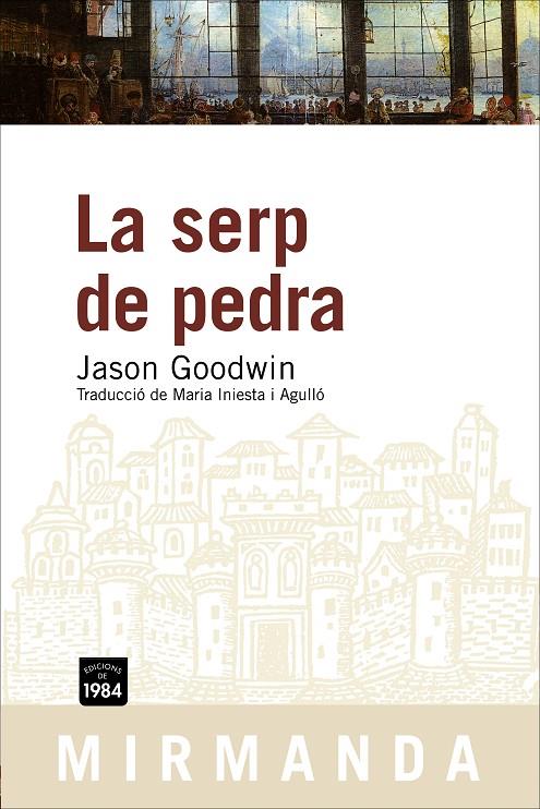 LA SERP DE PEDRA | 9788492440078 | GOODWIN, JASON