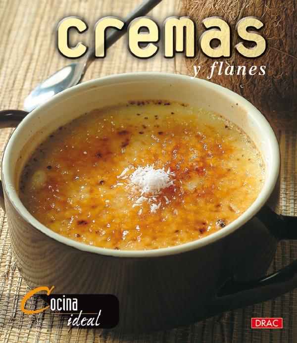 COCINA IDEAL. CREMAS Y FLANES | 9788496550186 | COCINA IDEAL