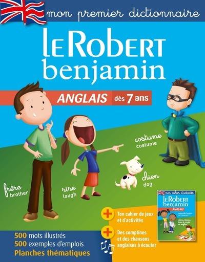 LE ROBERT BENJAMIN ANGLAIS - MON PREMIER DICTIONNAIRE | 9782321013310