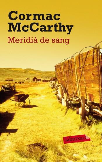 MERIDIÀ DE SANG | 9788499303147 | CORMAC MCCARTHY