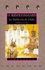 LA MALDICIÓN DE CHAKA | 9788477021179 | HAGGARD, HENRY RIDER