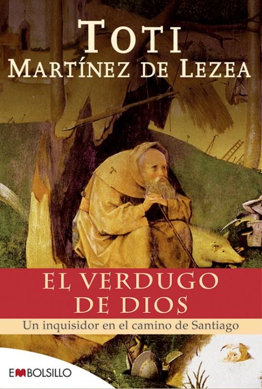 EL VERDUGO DE DIOS | 9788496748484 | MARTÍNEZ DE LEZEA, TOTI