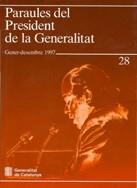 PARAULES DEL PRESIDENT DE LA GENERALITAT. GENER - DESEMBRE 1997 | 9788439345121 | PUJOL I SOLEY, JORDI