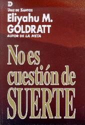 NO ES CUESTIÓN DE SUERTE | 9788479782009 | GOLDRATT, ELIYAHU M.