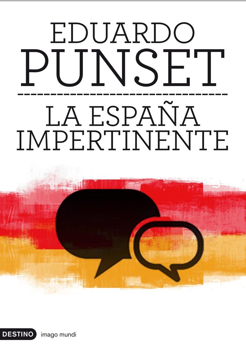 LA ESPAÑA IMPERTINENTE | 9788423324057 | EDUARDO PUNSET