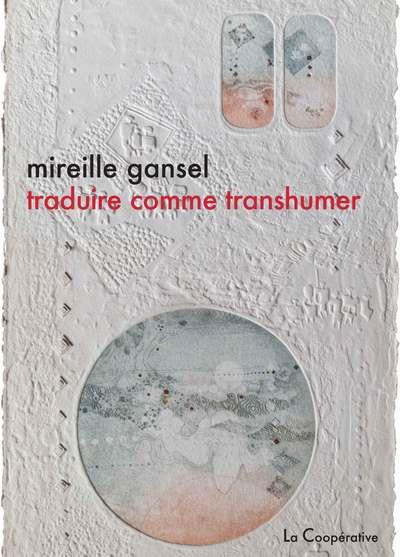 TRADUIRE COMME TRANSHUMER | 9791095066491 | MIREILLE GANSEL