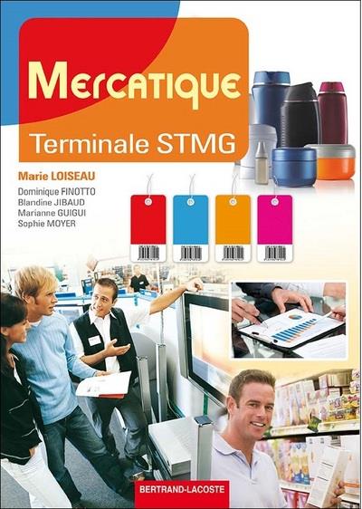 MERCATIQUE TERMINALE STMG | 9782735223398 | LOISEAU