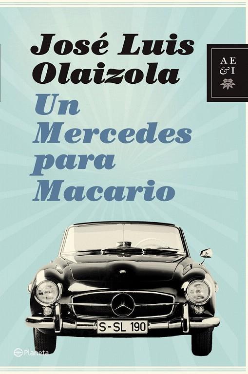 UN MERCEDES PARA MACARIO | 9788408088288 | JOSÉ LUIS OLAIZOLA