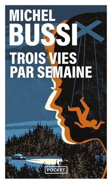 TROIS VIES PAR SEMAINE | 9782266339001 | BUSSI, MICHEL