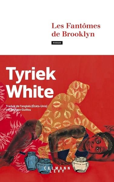 LES FANTÔMES DE BROOKLYN | 9782702189757 | WHITE, TYRIEK