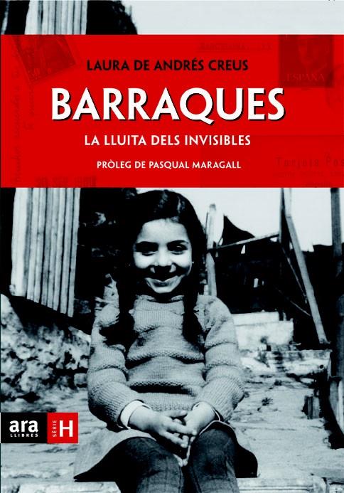 BARRAQUES. LA LLUITA DELS INVISIBLES | 9788415224143 | DE ANDRÉS CREUS, LAURA