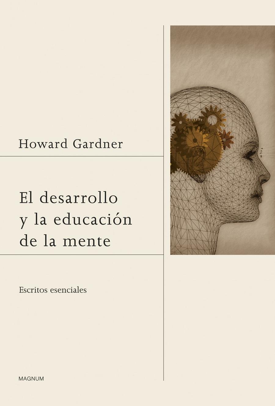 EL DESARROLLO Y LA EDUCACIÓN DE LA MENTE | 9788449327421 | HOWARD GARDNER